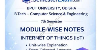BPUT-7th-Sem-CSE-IoT-Module-Wise-Notes-SemesterExam.pdf